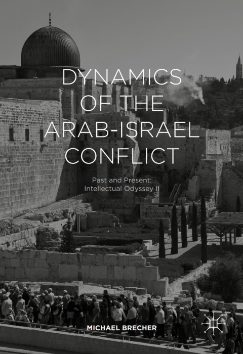 Cover image for book Dynamics of the Arab-Israel Conflict