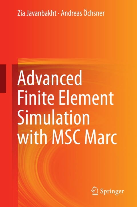 Cover image for book Advanced Finite Element Simulation with MSC Marc