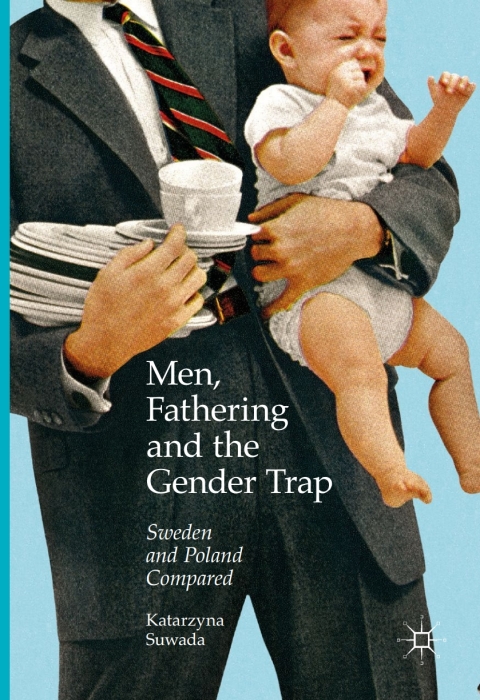 Cover image for book Men, Fathering and the Gender Trap