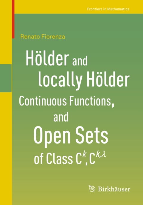 Cover image for book Hölder and locally Hölder Continuous Functions, and Open Sets of Class C^k, C^{k,lambda}