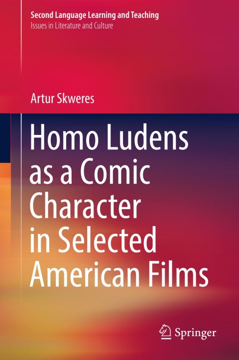 Cover image for book Homo Ludens as a Comic Character in Selected American Films