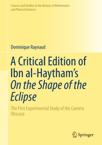 Titelbild: A Critical Edition of Ibn al-Haytham’s On the Shape of the Eclipse 9783319479903