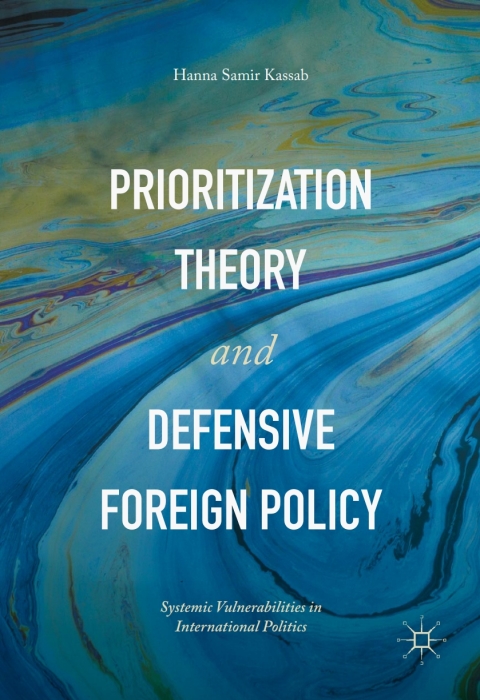 Cover image for book Prioritization Theory and Defensive Foreign Policy