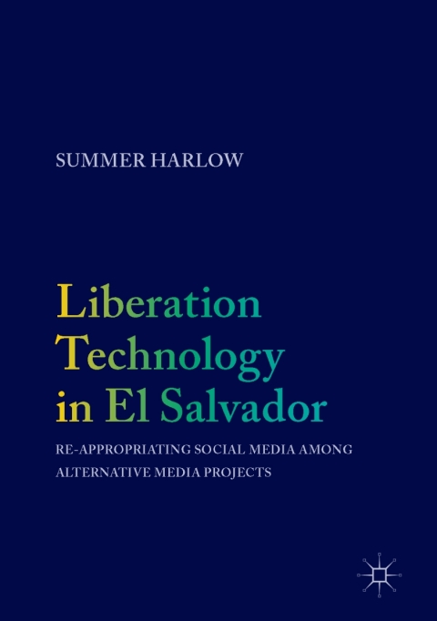 Cover image for book Liberation Technology in El Salvador