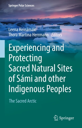 Experiencing and Protecting Sacred Natural Sites of Sámi and other Indigenous Peoples