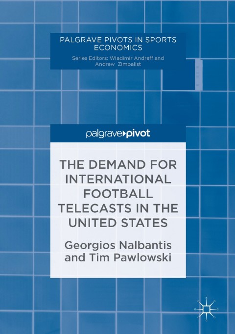 Cover image for book The Demand for International Football Telecasts in the United States