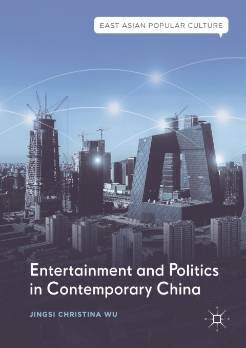Cover image for book Entertainment and Politics in Contemporary China