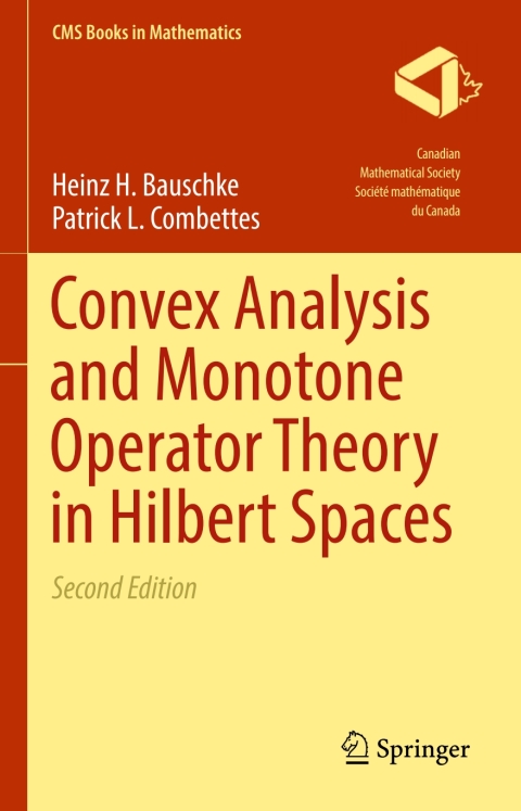 Convex Analysis and Monotone Operator Theory in Hilbert Spaces 