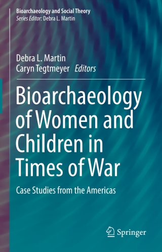 Bioarchaeology of Women and Children in Times of War