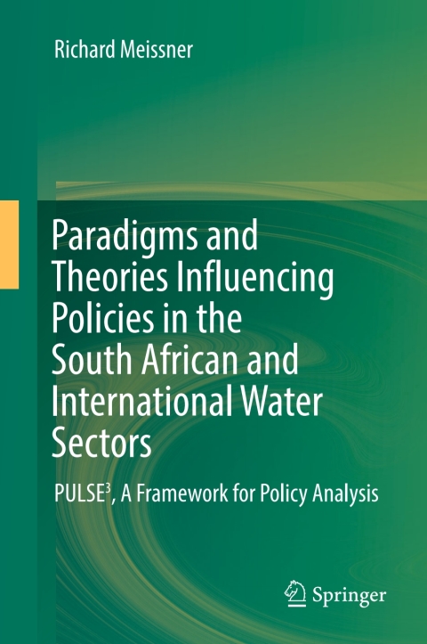 Cover image for book Paradigms and Theories Influencing Policies in the South African and International Water Sectors