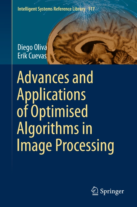 Cover image for book Advances and Applications of Optimised Algorithms in Image Processing