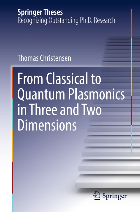 Cover image for book From Classical to Quantum Plasmonics in Three and Two Dimensions
