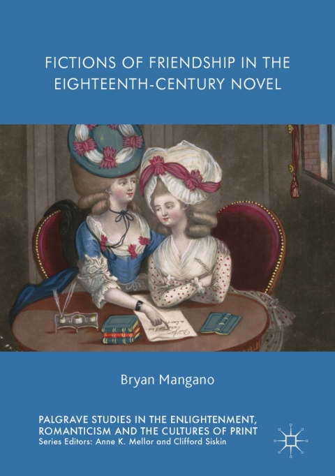 Cover image for book Fictions of Friendship in the Eighteenth-Century Novel
