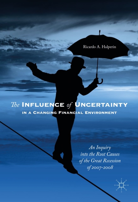 Cover image for book The Influence of Uncertainty in a Changing Financial Environment