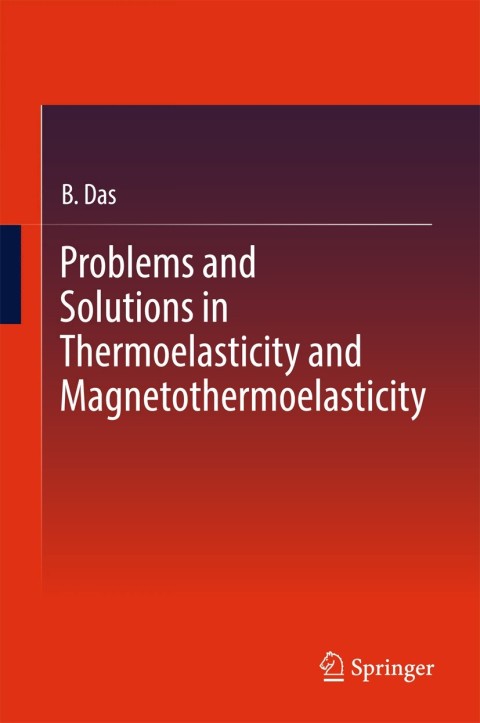 Cover image for book Problems and Solutions in Thermoelasticity and Magneto-thermoelasticity