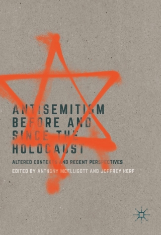 Antisemitism Before and Since the Holocaust
