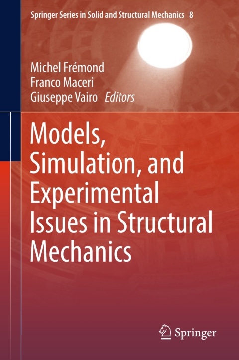 Cover image for book Models, Simulation, and Experimental Issues in Structural Mechanics