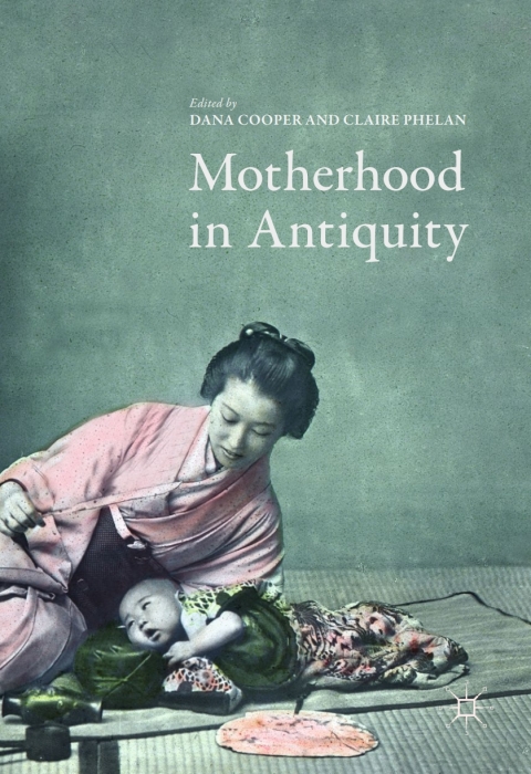 Cover image for book Motherhood in Antiquity