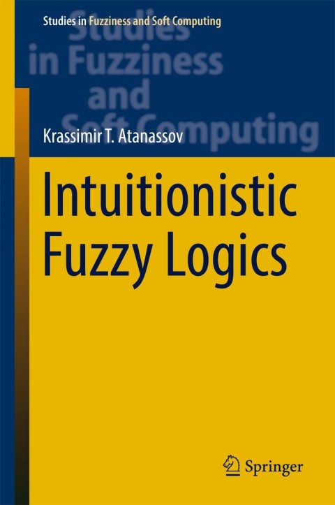Cover image for book Intuitionistic Fuzzy Logics