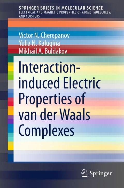 Cover image for book Interaction-induced Electric Properties of van der Waals Complexes