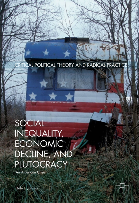 Social Inequality, Economic Decline, and Plutocracy 