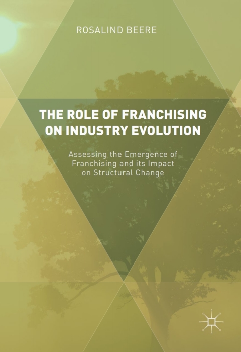 Cover image for book The Role of Franchising on Industry Evolution