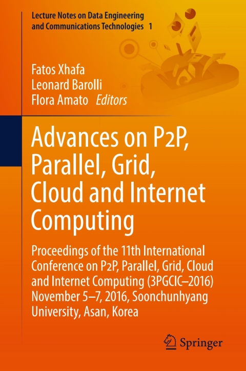 Cover image for book Advances on P2P, Parallel, Grid, Cloud and Internet Computing