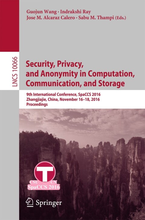 Security, Privacy, and Anonymity in Computation, Communication, and Storage 