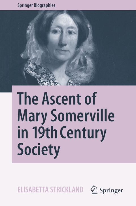 Cover image for book The Ascent of Mary Somerville in 19th Century Society