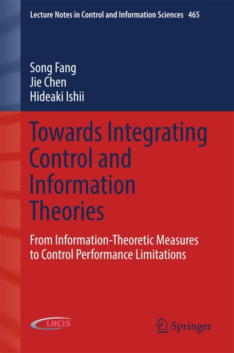 Towards Integrating Control and Information Theories 