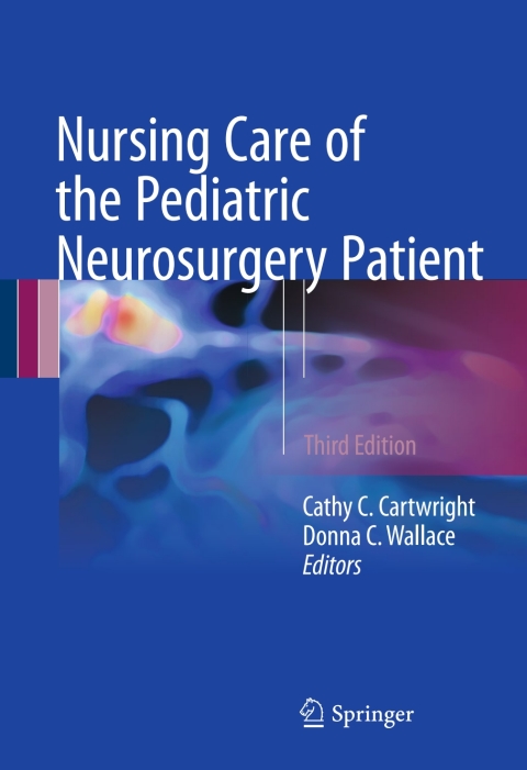 Cover image for book Nursing Care of the Pediatric Neurosurgery Patient