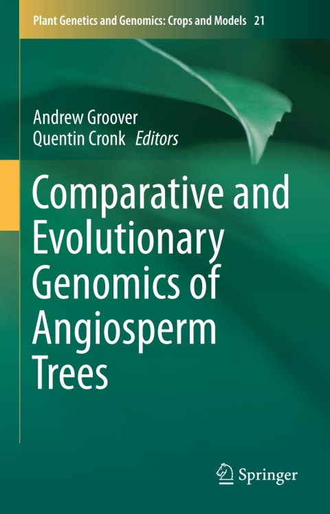 Cover image for book Comparative and Evolutionary Genomics of Angiosperm Trees
