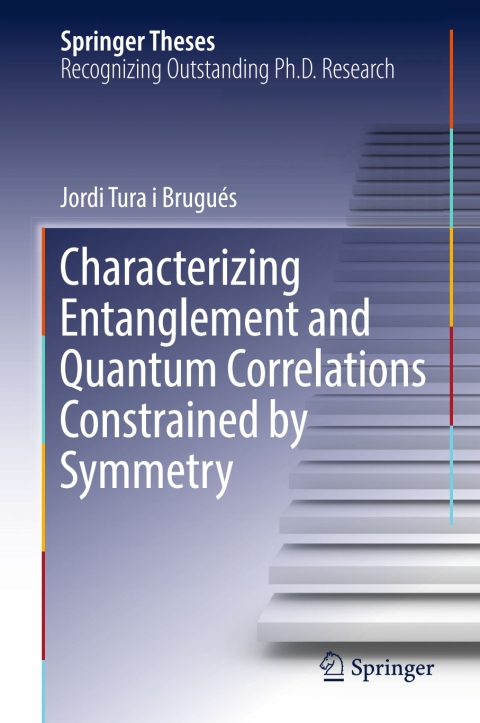 Cover image for book Characterizing Entanglement and Quantum Correlations Constrained by Symmetry