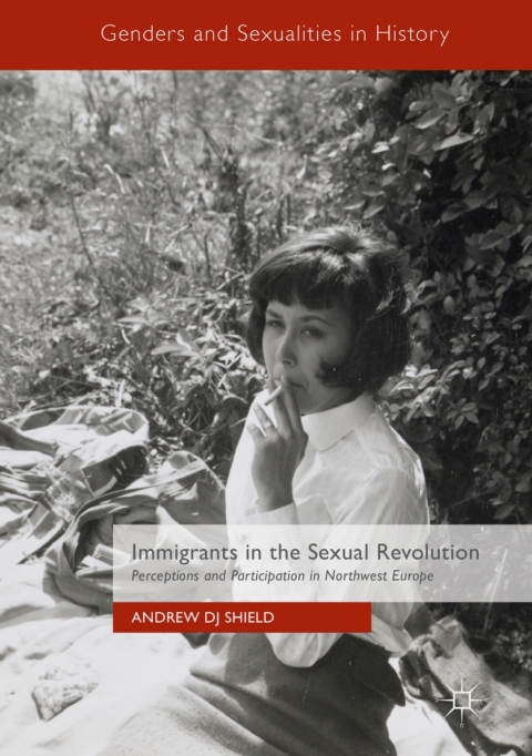 Cover image for book Immigrants in the Sexual Revolution