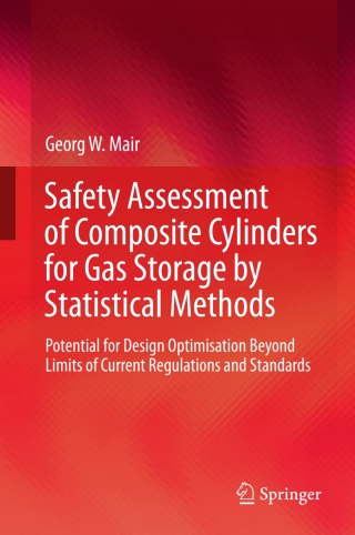 Safety Assessment of Composite Cylinders for Gas Storage by Statistical Methods