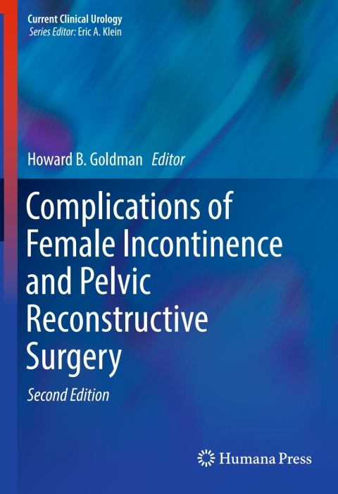 Cover image for book Complications of Female Incontinence and Pelvic Reconstructive Surgery