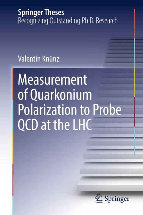 Cover image for book Measurement of Quarkonium Polarization to Probe QCD at the LHC