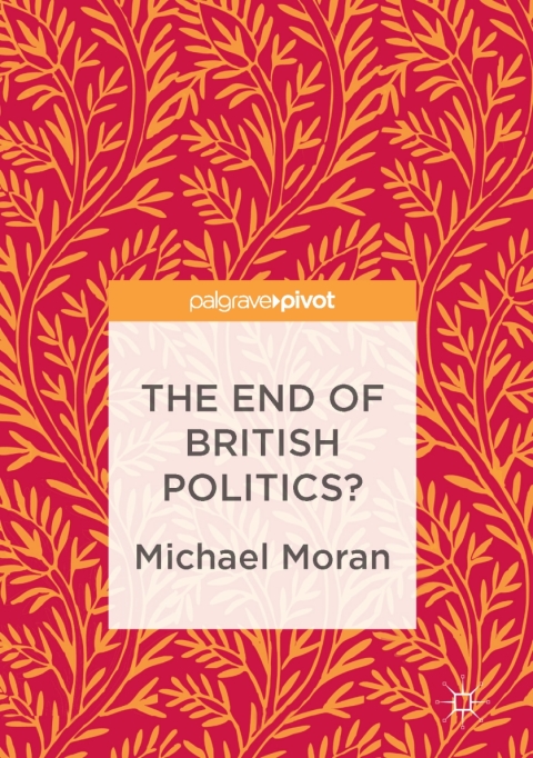 Cover image for book The End of British Politics?