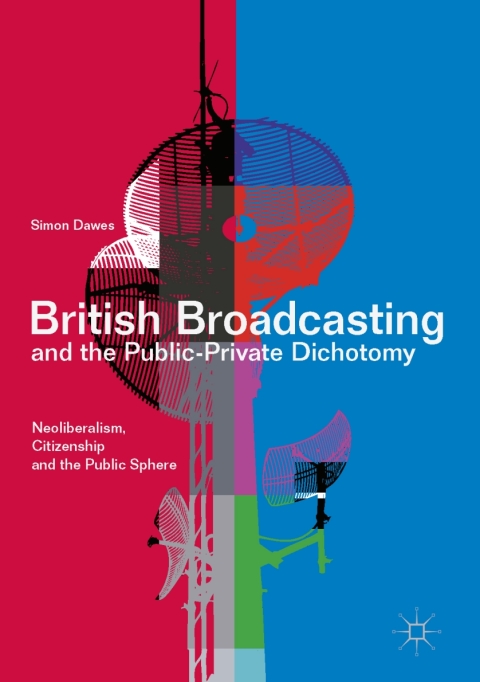 Cover image for book British Broadcasting and the Public-Private Dichotomy