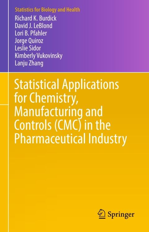 Cover image for book Statistical Applications for Chemistry, Manufacturing and Controls (CMC) in the Pharmaceutical Industry