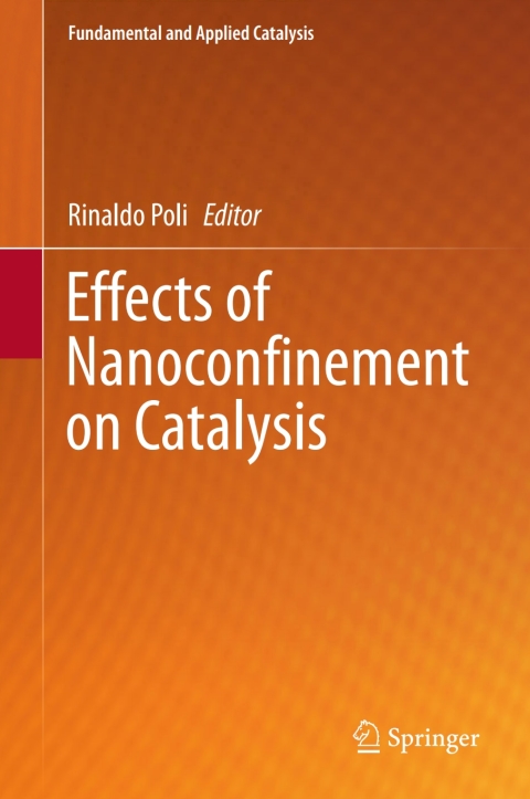 Cover image for book Effects of Nanoconﬁnement on Catalysis