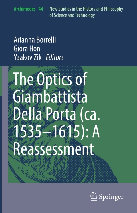 Cover image for book The Optics of Giambattista Della Porta (ca. 1535–1615): A Reassessment