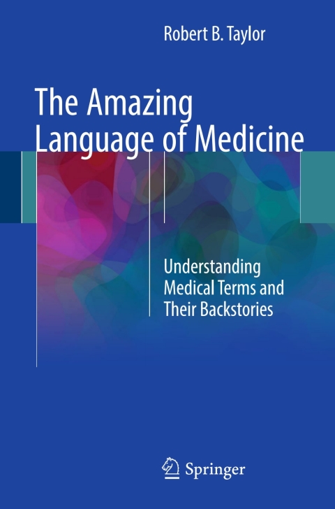 The Amazing Language of Medicine 