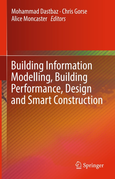 Cover image for book Building Information Modelling, Building Performance, Design and Smart Construction