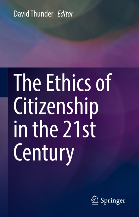 Cover image for book The Ethics of Citizenship in the 21st Century