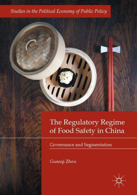 Cover image for book The Regulatory Regime of Food Safety in China