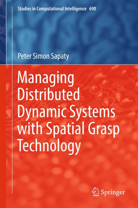Cover image for book Managing Distributed Dynamic Systems with Spatial Grasp Technology