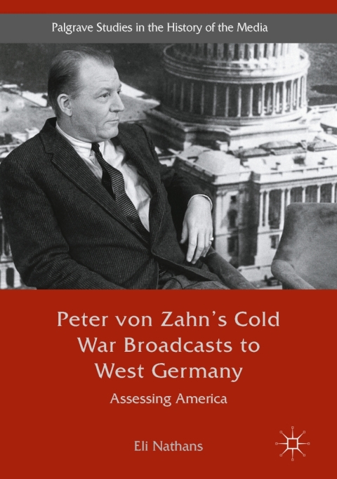 Cover image for book Peter von Zahn's Cold War Broadcasts to West Germany