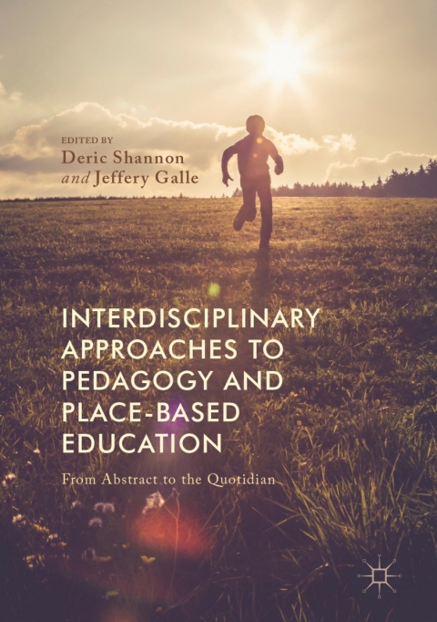 Cover image for book Interdisciplinary Approaches to Pedagogy and Place-Based Education