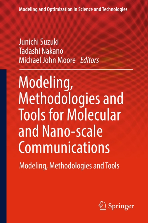 Cover image for book Modeling, Methodologies and Tools for Molecular and Nano-scale Communications